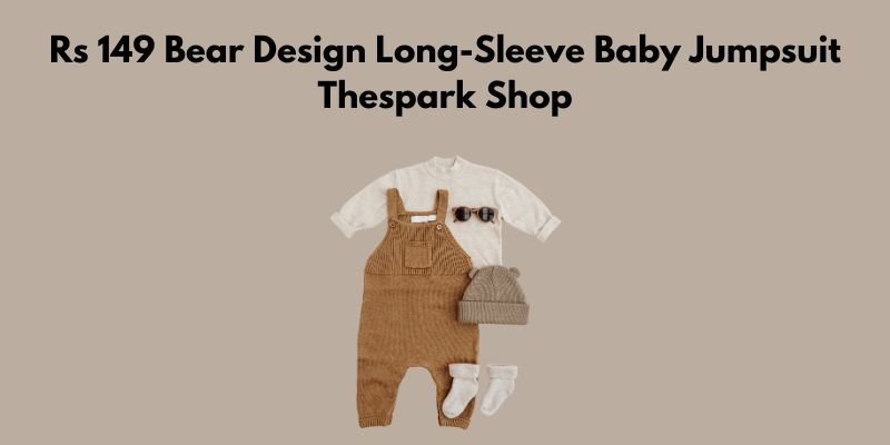 Rs 149 Bear Design Long-Sleeve Baby Jumpsuit Thespark Shop